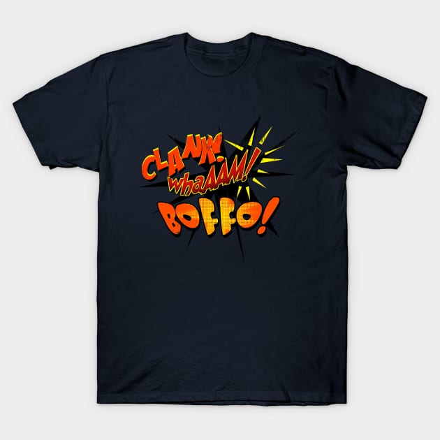 Super Hero Comic Book Onomatopoeia. Clank! Whaam! Boffo! T-Shirt by Gold Wings Tees